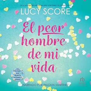audiolibro El peor hombre de mi vida [The Worst Best Man] gratis