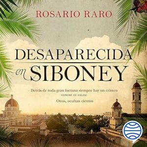 audiolibro Desaparecida en Siboney gratis