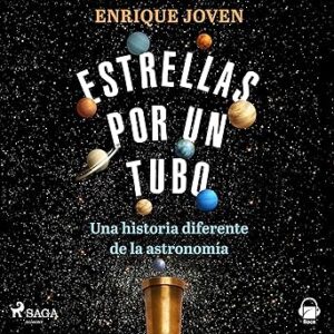 audiolibro Estrellas por un tubo: Una historia diferente de la astronomía gratis