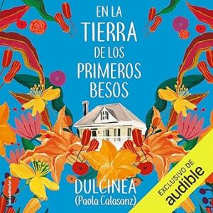 audiolibro En la tierra de los primeros besos (Narración en Castellano) gratis