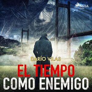 audiolibro El tiempo como enemigo gratis