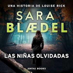 audiolibro Las niñas olvidadas: Louise Rick 7 gratis