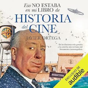 audiolibro Eso no estaba en mi libro de historia del cine gratis