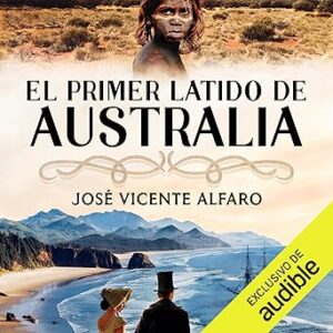 audiolibro El primer latido de Australia gratis
