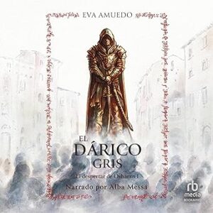 audiolibro El dárico gris: El despertar de Osharan 1 gratis
