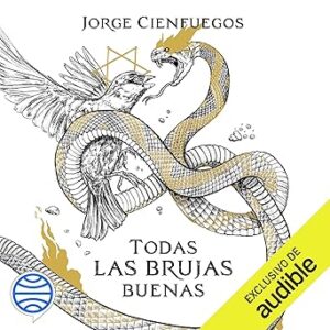 audiolibro Todas las brujas buenas gratis