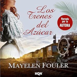 audiolibro Los trenes del azúcar gratis