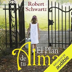 audiolibro El plan de tu alma gratis