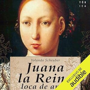 audiolibro Juana la Reina