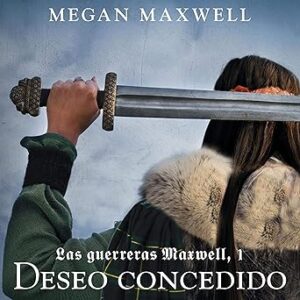 audiolibro Deseo concedido: Las guerreras Maxwell