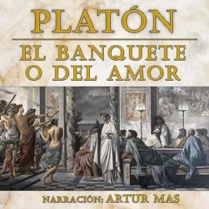 audiolibro El Banquete o del Amor gratis