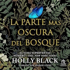 audiolibro La parte más oscura del bosque gratis