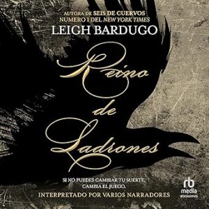 audiolibro Reino de ladrones: Six of Crows