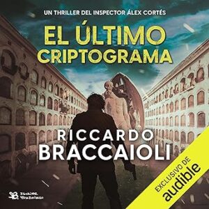 audiolibro El último criptograma: Inspector Álex Cortés - Vol. 6 gratis