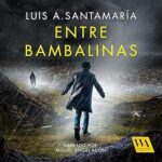 audiolibro Entre bambalinas gratis