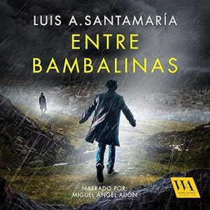 audiolibro Entre bambalinas gratis