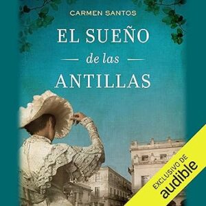 audiolibro El sueño de las Antillas gratis