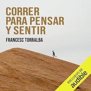 audiolibro Correr para pensar y sentir gratis