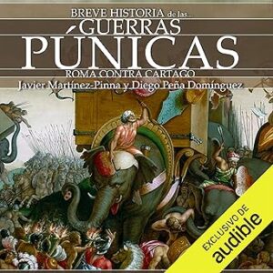 audiolibro Breve historia de las Guerras púnicas gratis