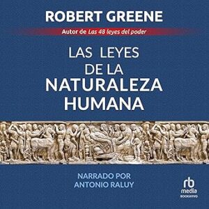 audiolibro Las leyes de la naturaleza humana gratis