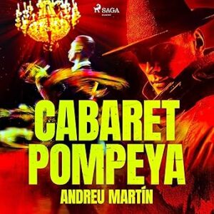 audiolibro Cabaret Pompeya gratis