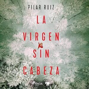 audiolibro La virgen sin cabeza gratis