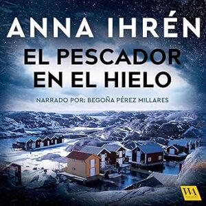 audiolibro El pescador en el hielo gratis