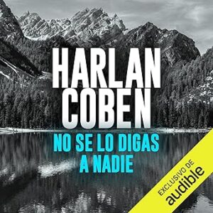 audiolibro No se lo digas a nadie gratis