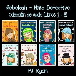 audiolibro Rebekah - Niña Detective Libros 1-8: Divertida Historias de Misterio para Niños Entre 9-12 Años gratis