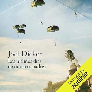 audiolibro Los últimos días de nuestros padres gratis