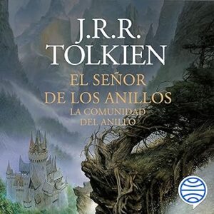 audiolibro El Señor de los Anillos 1: La Comunidad del Anillo gratis