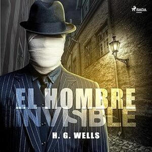 audiolibro El hombre invisible gratis