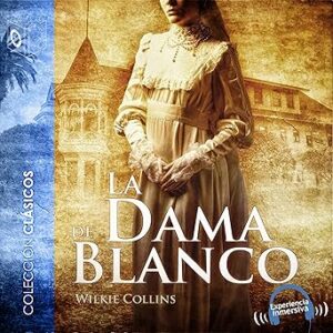 audiolibro La dama de blanco gratis