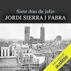 audiolibro Siete Días De Julio: Mascarell 2 gratis